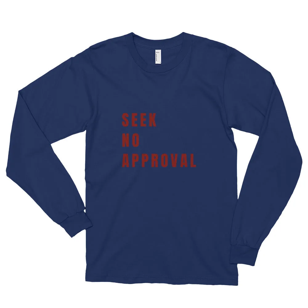 Seek No Approval Long sleeve (unisex)