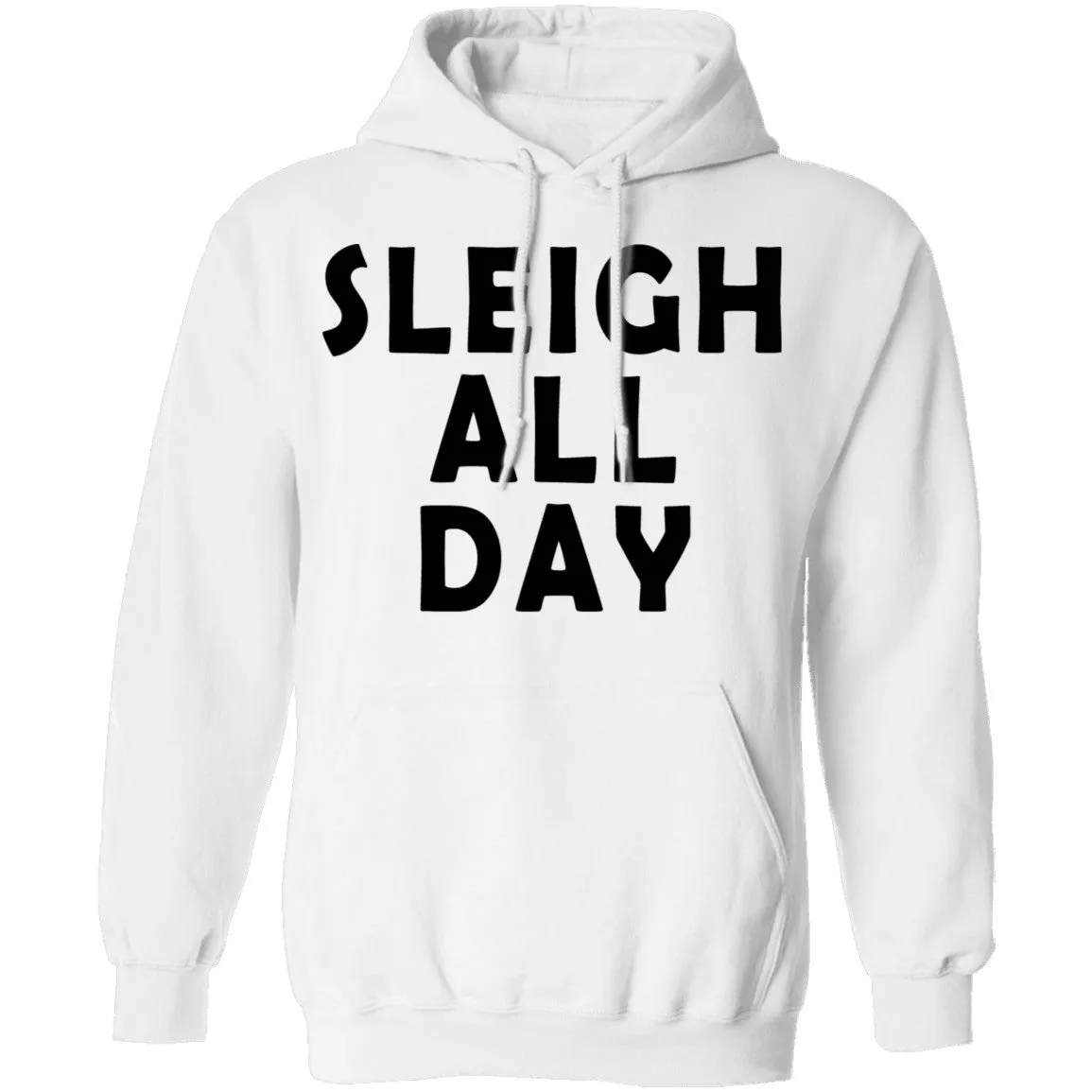 Sleigh All Day T-Shirt