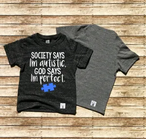 Society Says I'm Autistic Shirt - Autism Shirt - Autism Awareness Shirt - Autism TShirt - Puzzle Piece Shirt - Autism Shirts