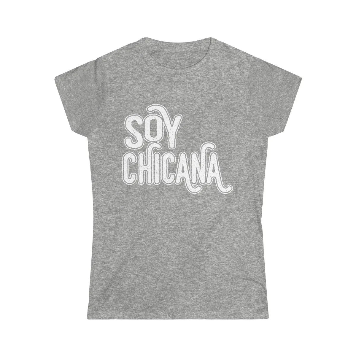 SOY CHICANA <br>women's softstyle tee