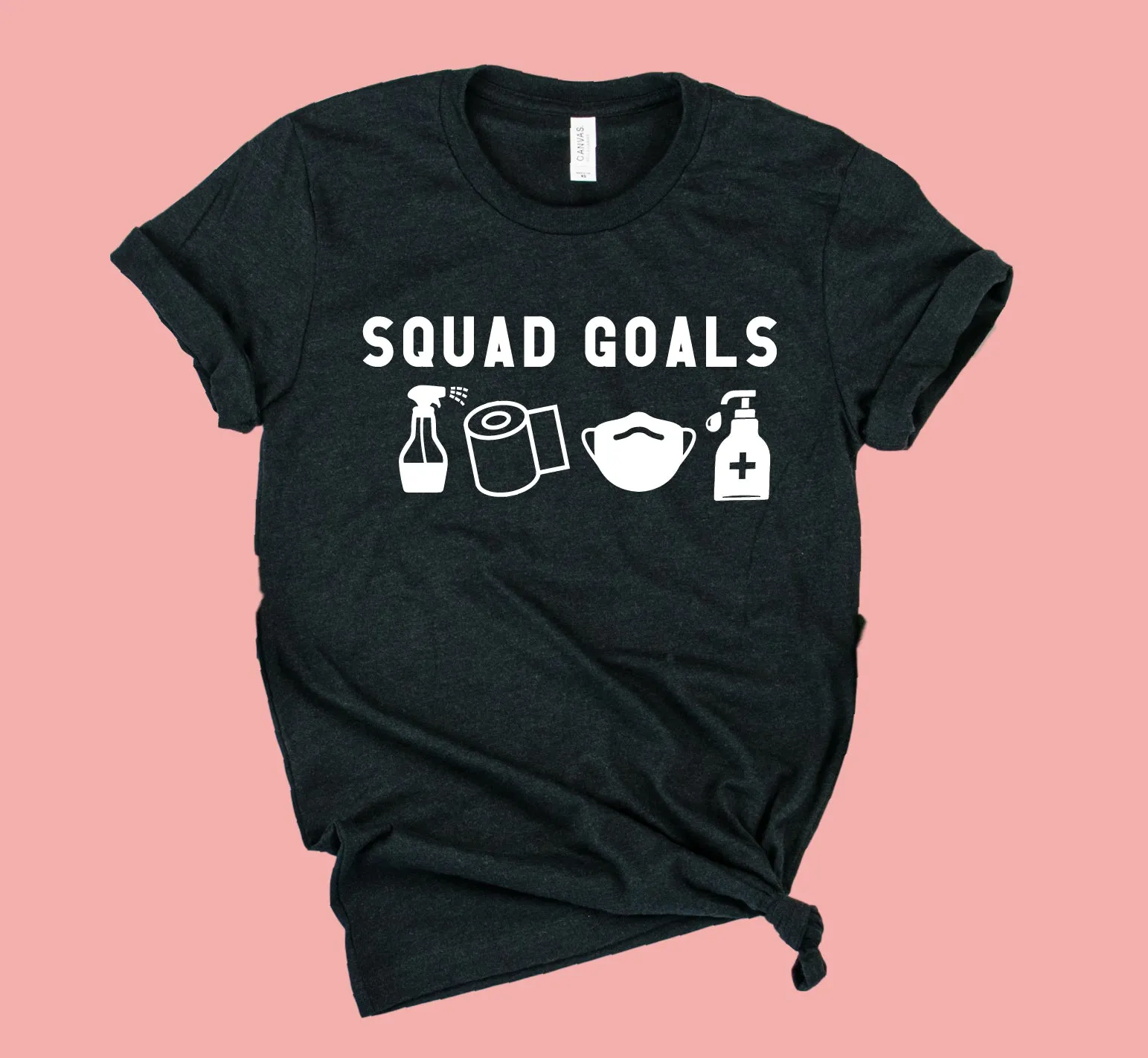 Squad Goals Quarantine Shirt | Unisex Crew
