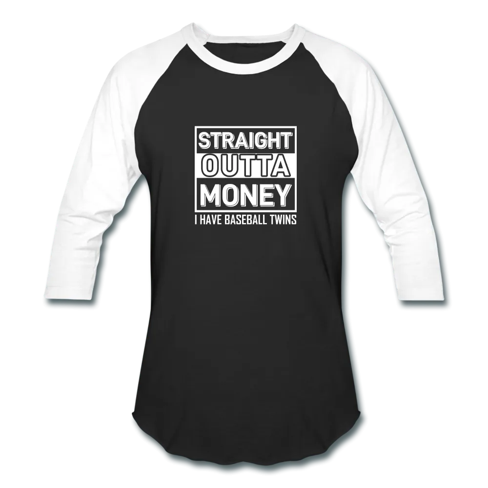 STRAIGHT OUTTA MONEY T-Shirt
