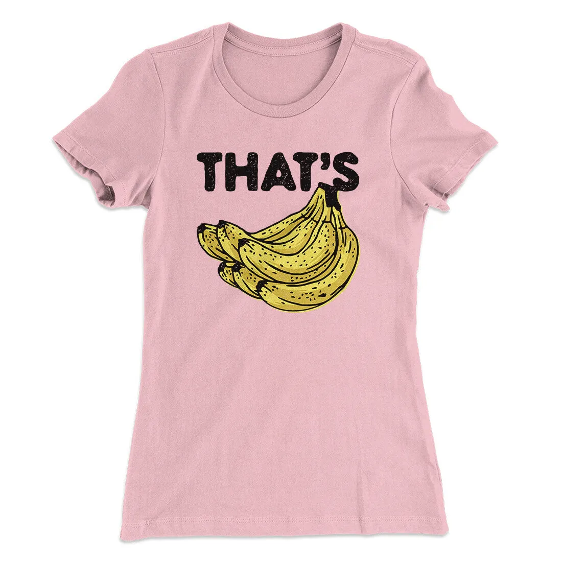 That's Bananas Funny Women's T-Shirt