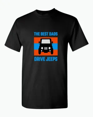The best dads drive jeeps t-shirt. funny dad t-shirt