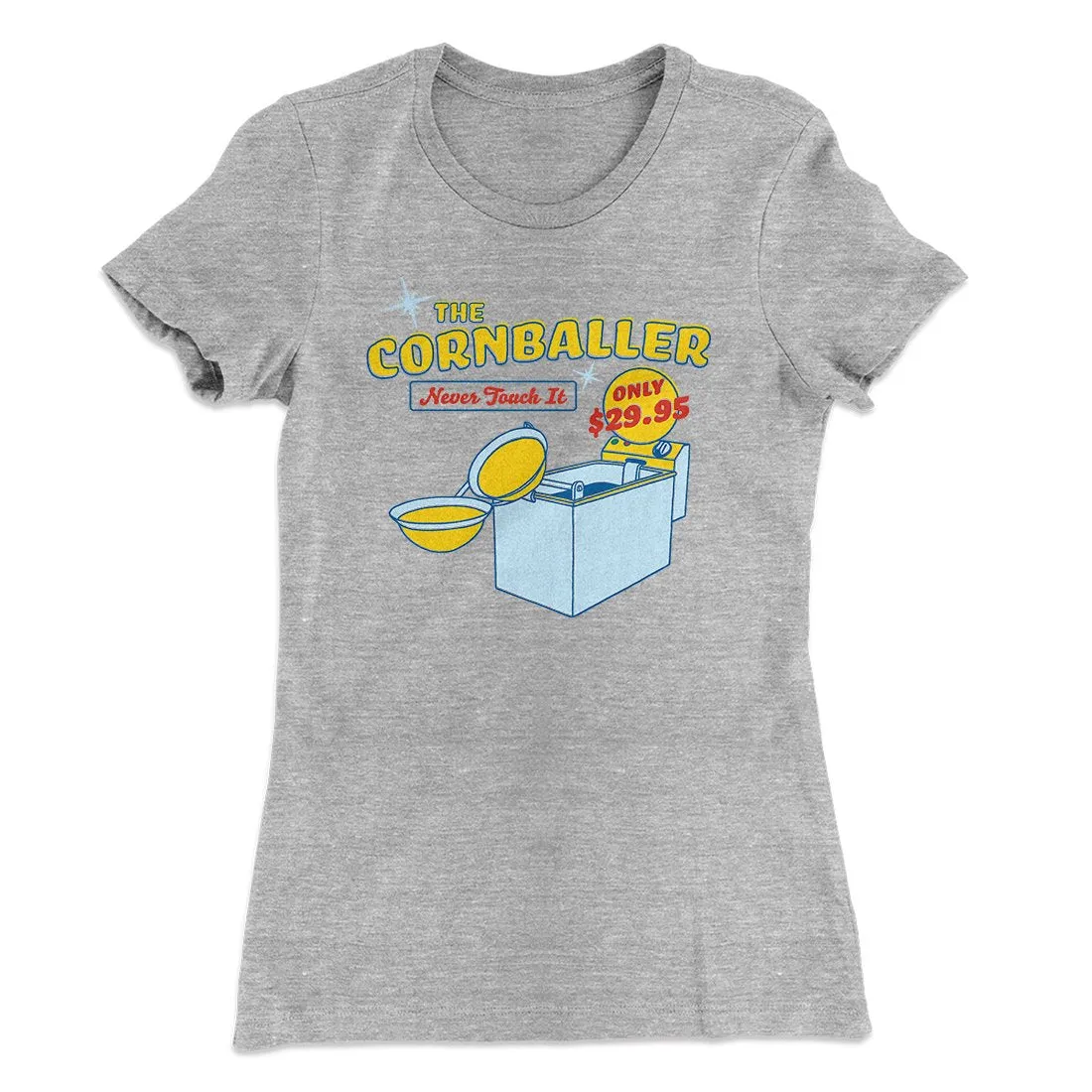 The Cornballer Women's T-Shirt