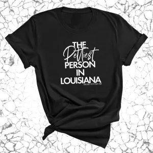 The Pettiest Person in Louisiana Unisex Tee