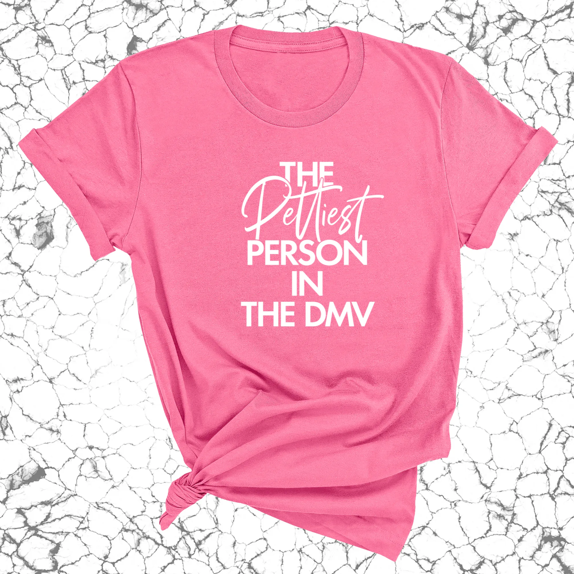 The Pettiest Person in the DMV Unisex Tee