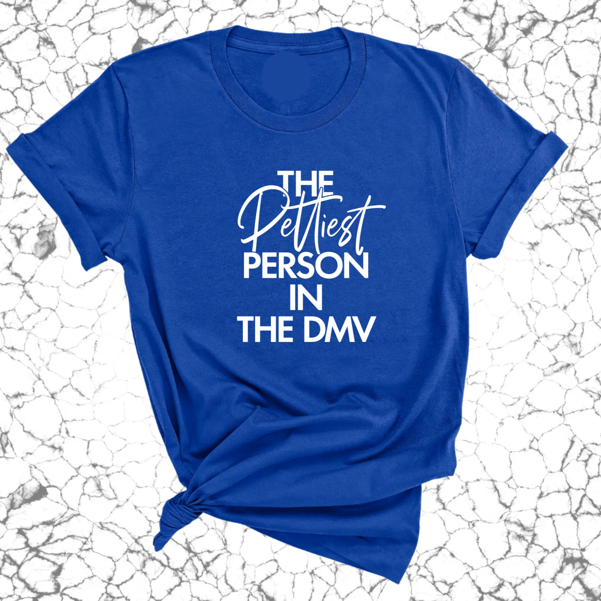 The Pettiest Person in the DMV Unisex Tee