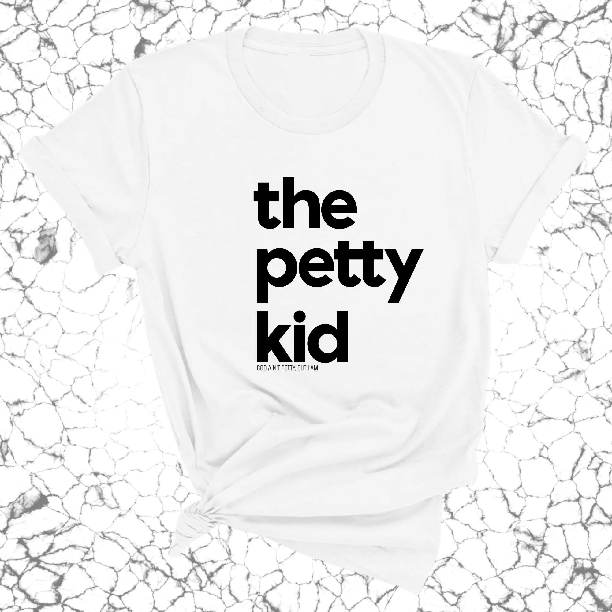 The Petty Kid Unisex Tee (adult size)