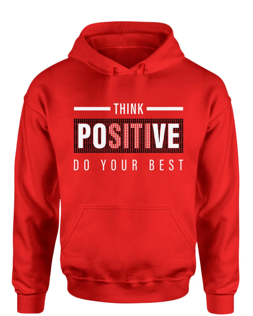 Think positive do your best hoodie, motivational hoodie, inspirational hoodies, casual hoodies