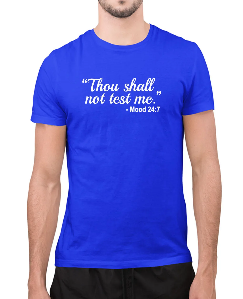 Thou shall not test me, funny t-shirt, sarcasm tees