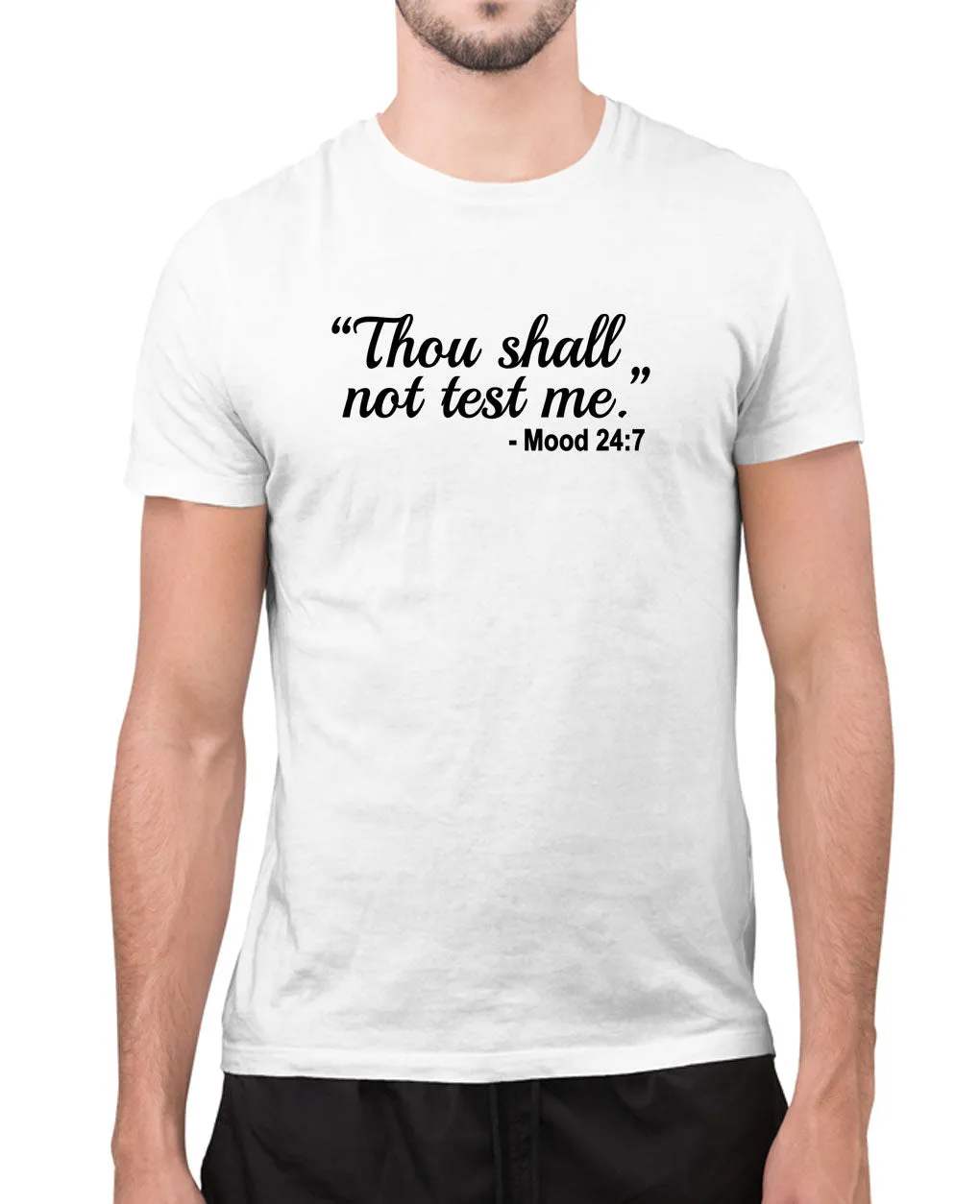 Thou shall not test me, funny t-shirt, sarcasm tees