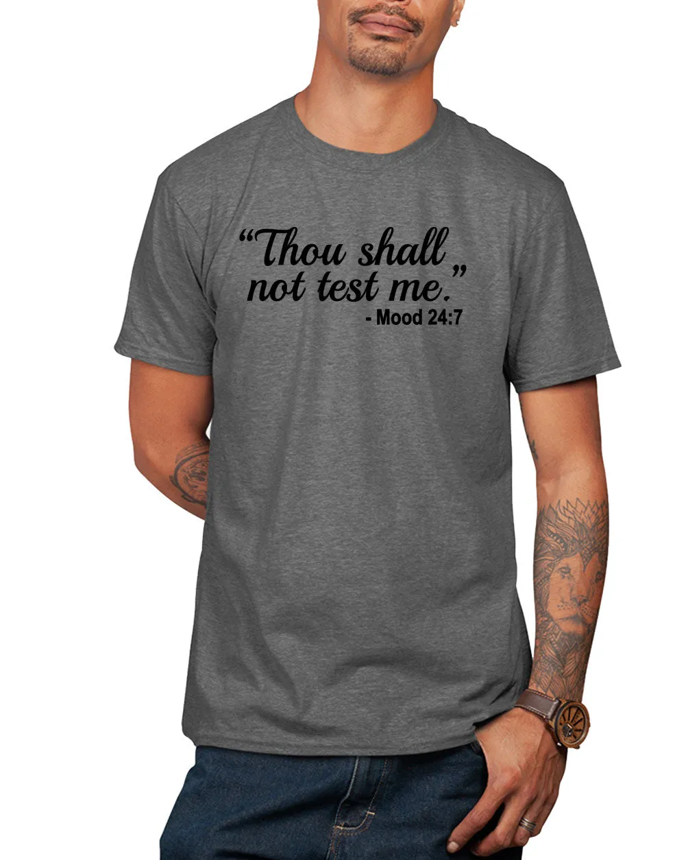 Thou shall not test me, funny t-shirt, sarcasm tees