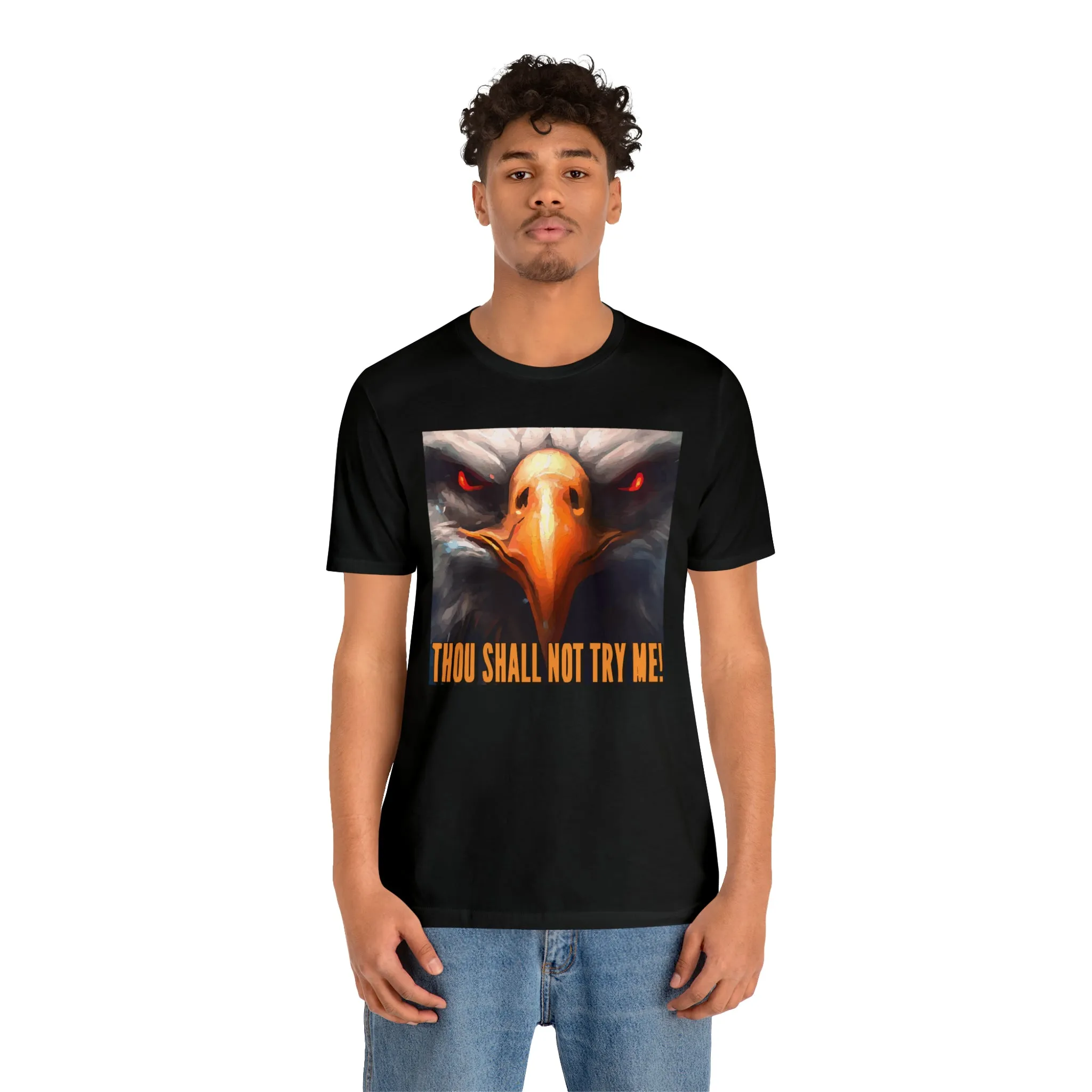 Thou Shall Not Try Me! Short Sleeve Tee