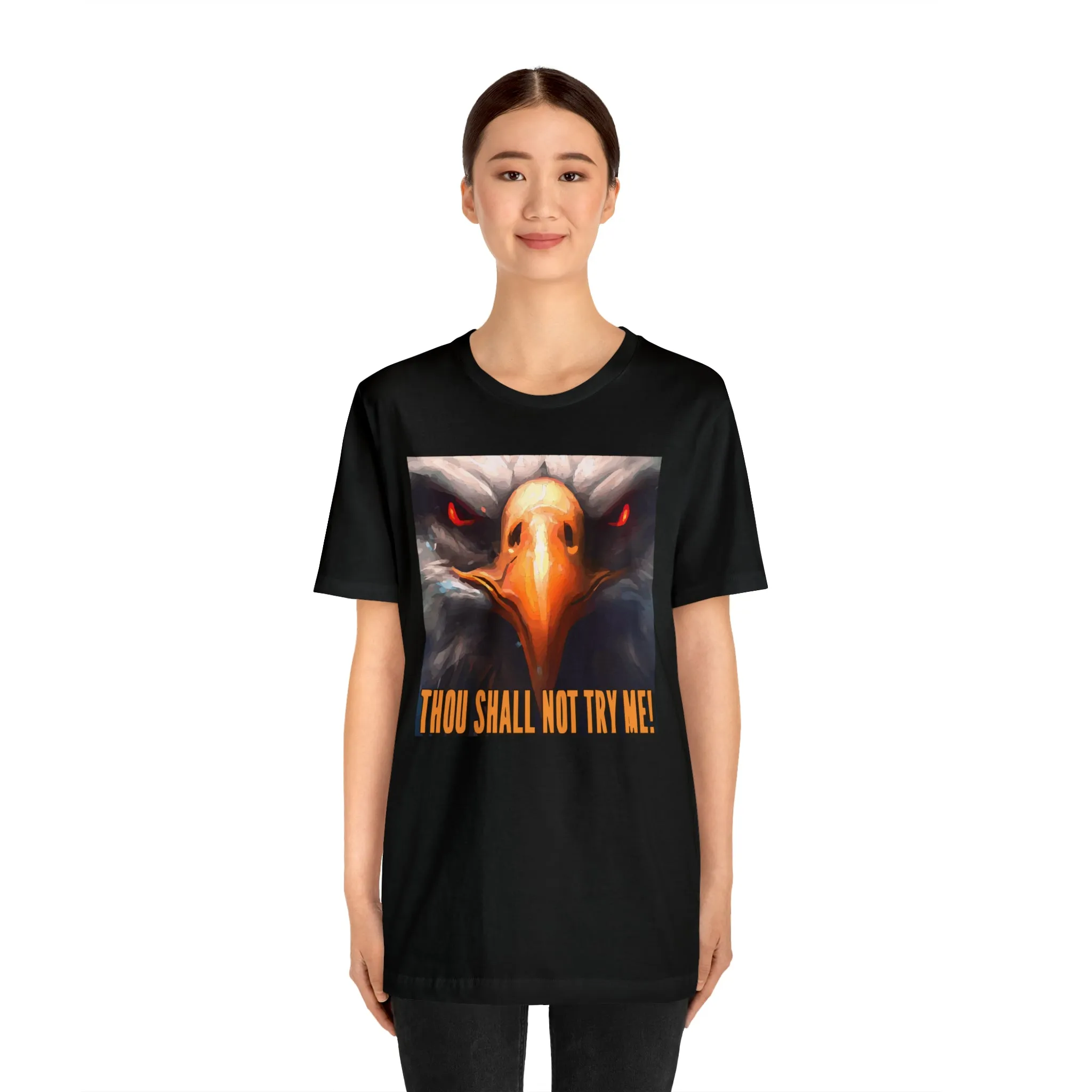 Thou Shall Not Try Me! Short Sleeve Tee
