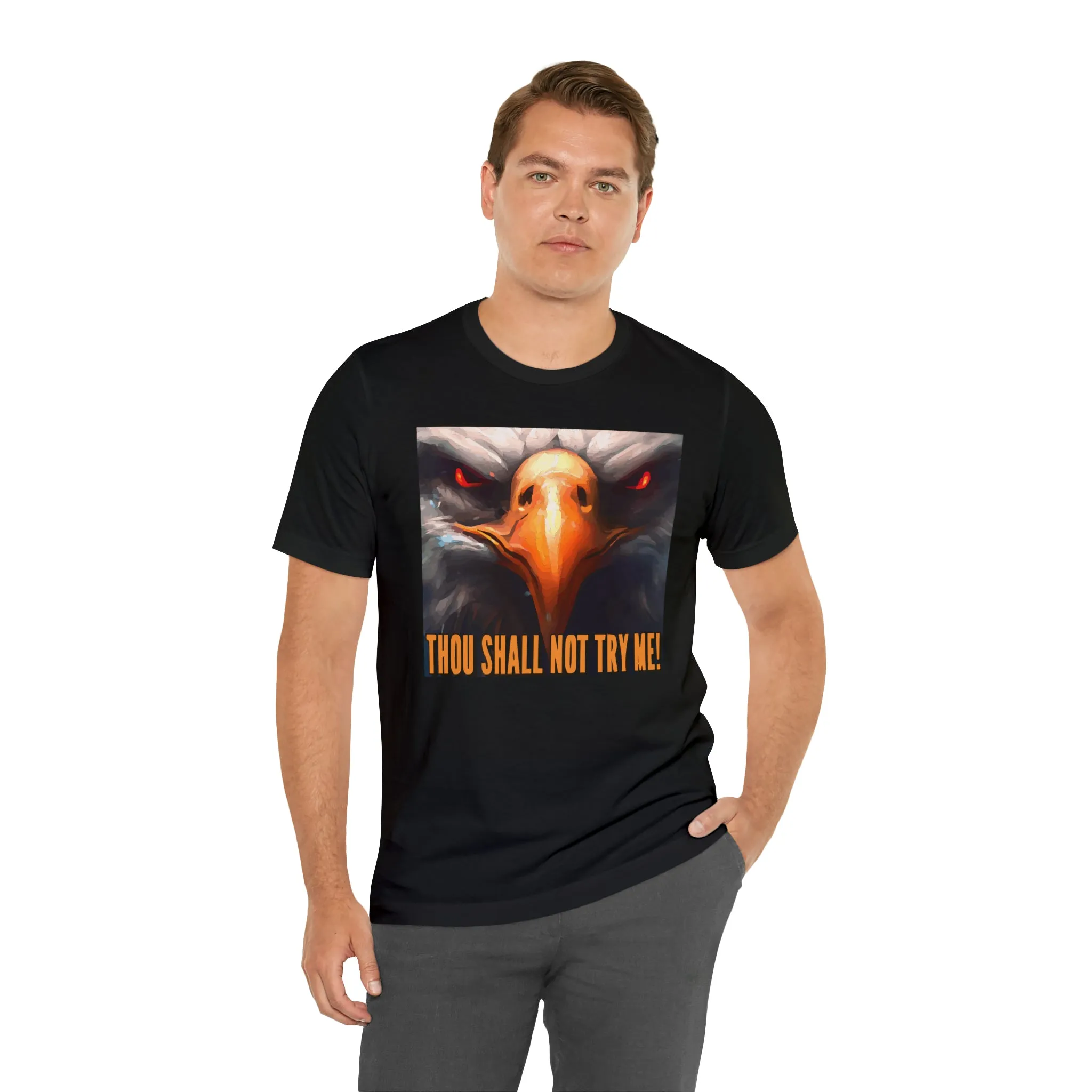 Thou Shall Not Try Me! Short Sleeve Tee