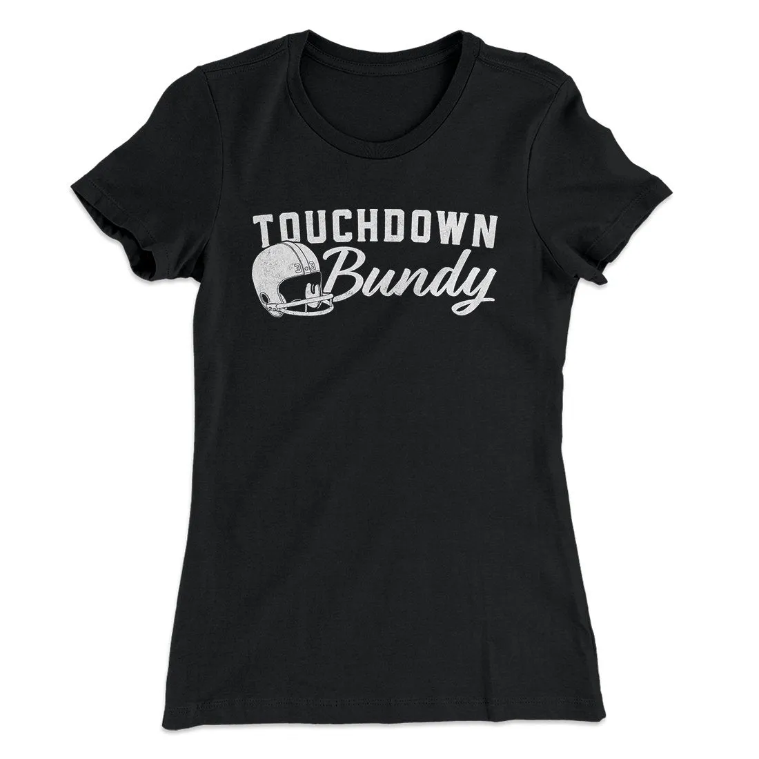 Touchdown Bundy Women's T-Shirt