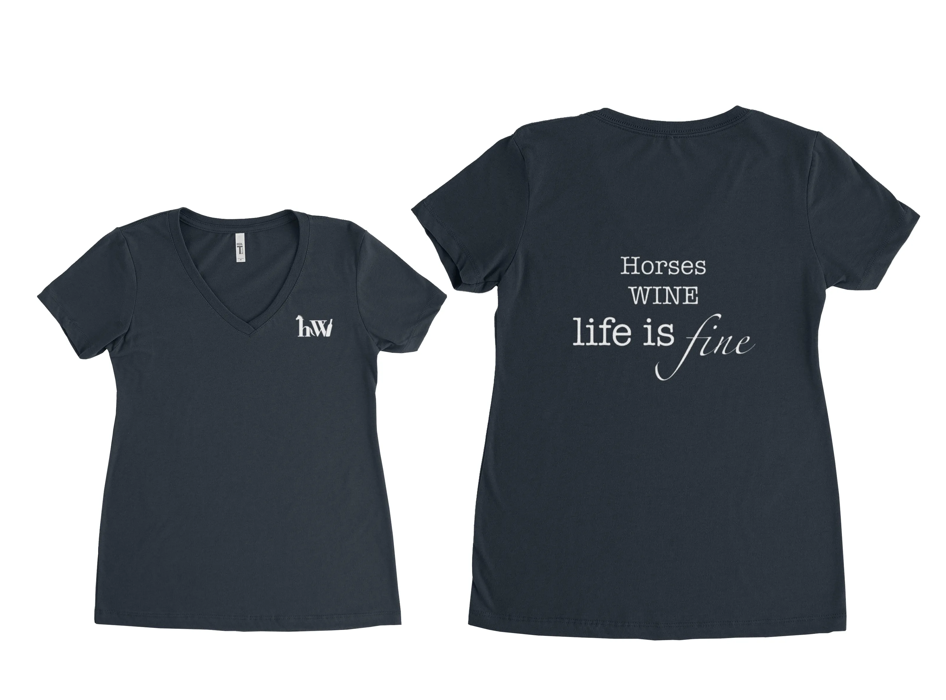 V Neck T-Shirt - Horses Wine Life is Fine!