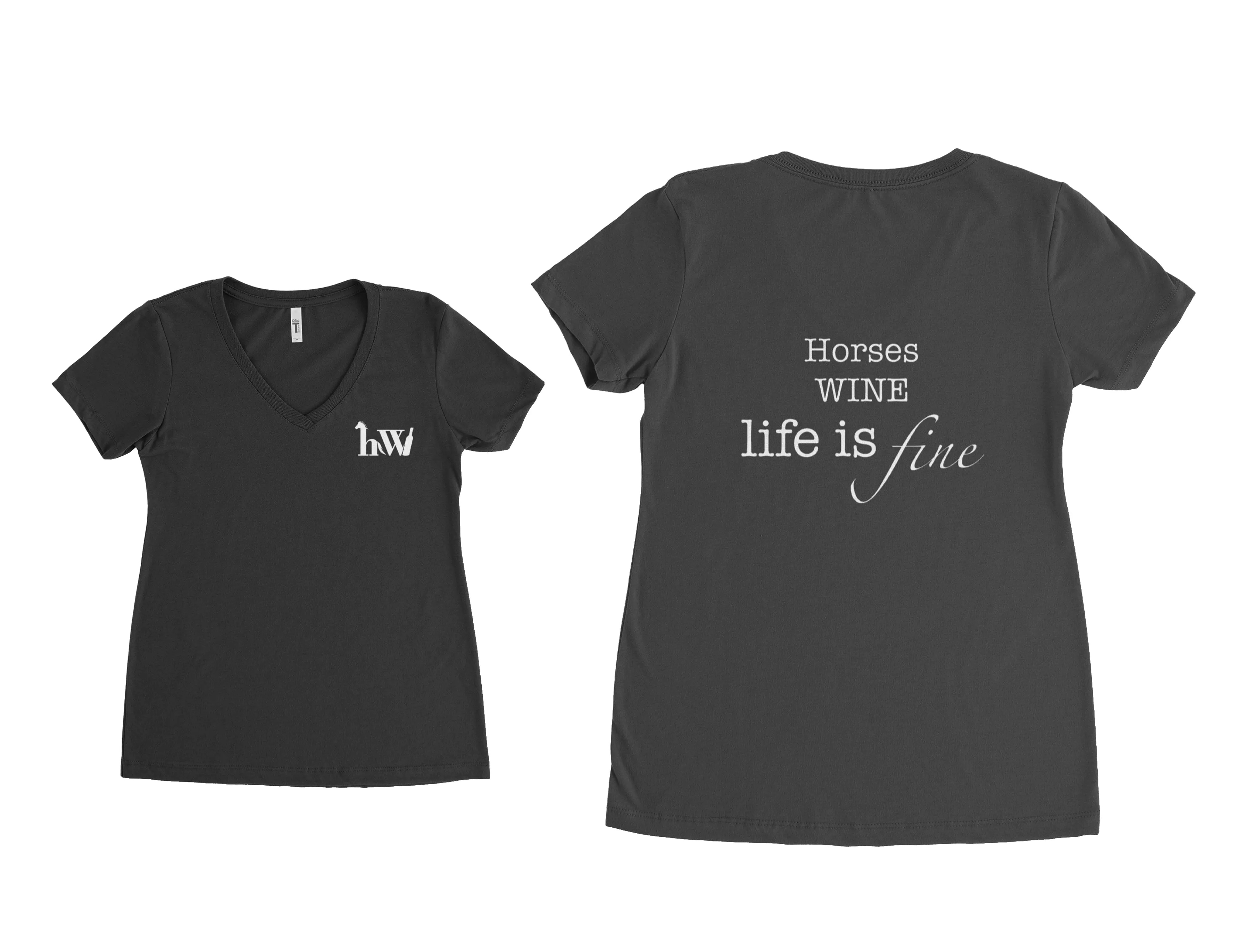 V Neck T-Shirt - Horses Wine Life is Fine!