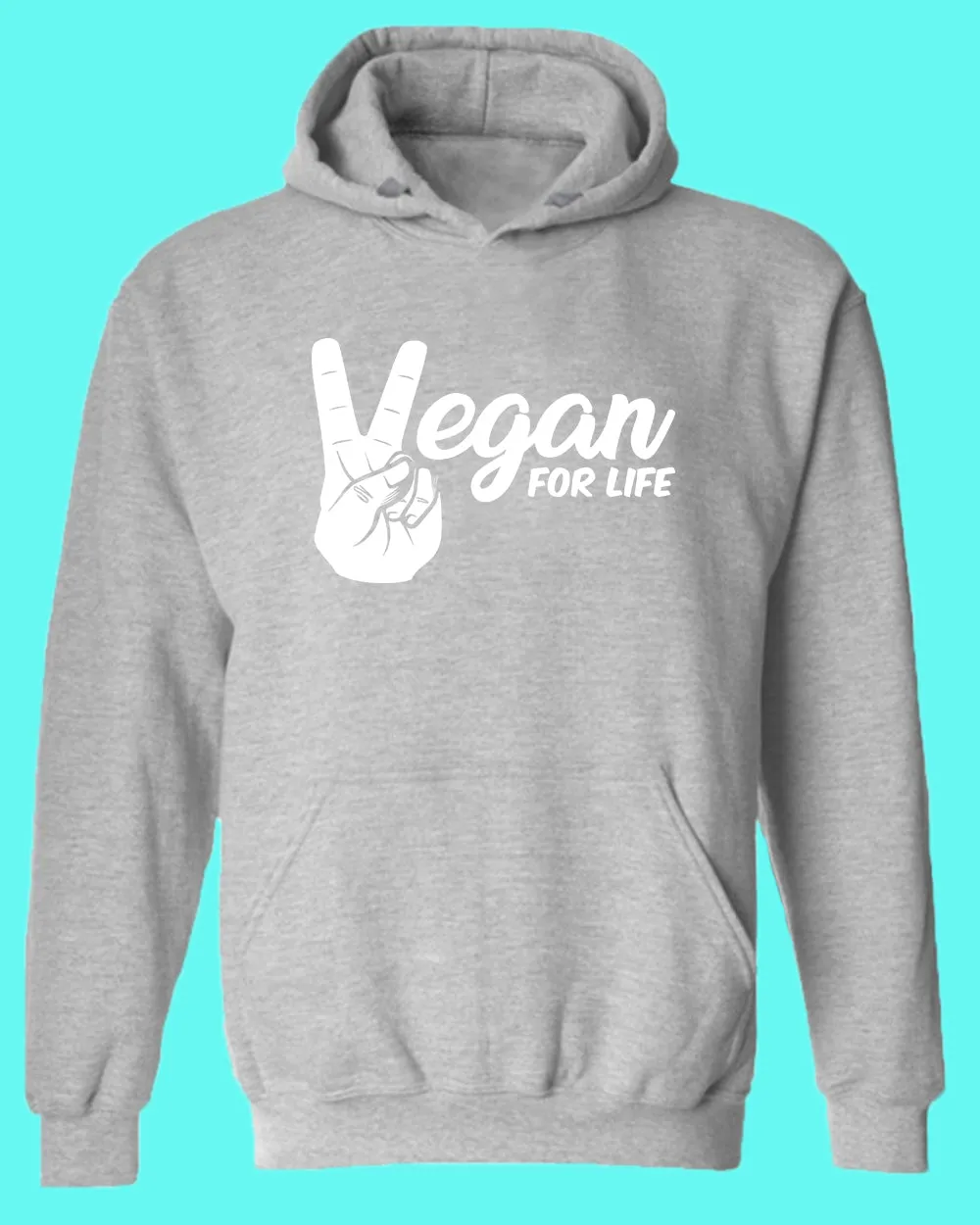 Vegan for Life Hoodie, vegetarian Hoodie
