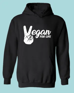 Vegan for Life Hoodie, vegetarian Hoodie