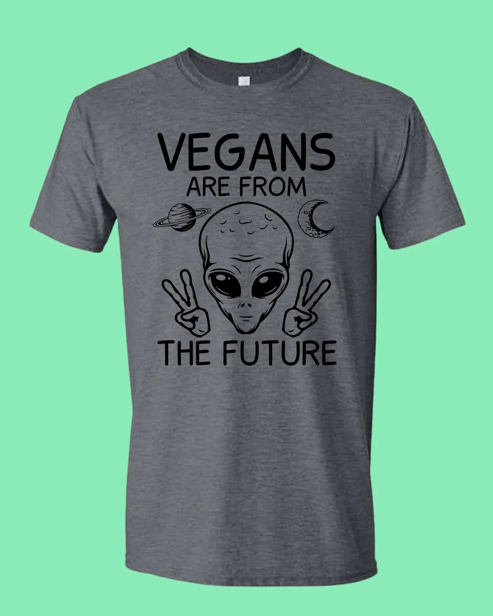Vegans Are from The Future T-shirt, vegetarian T-shirt