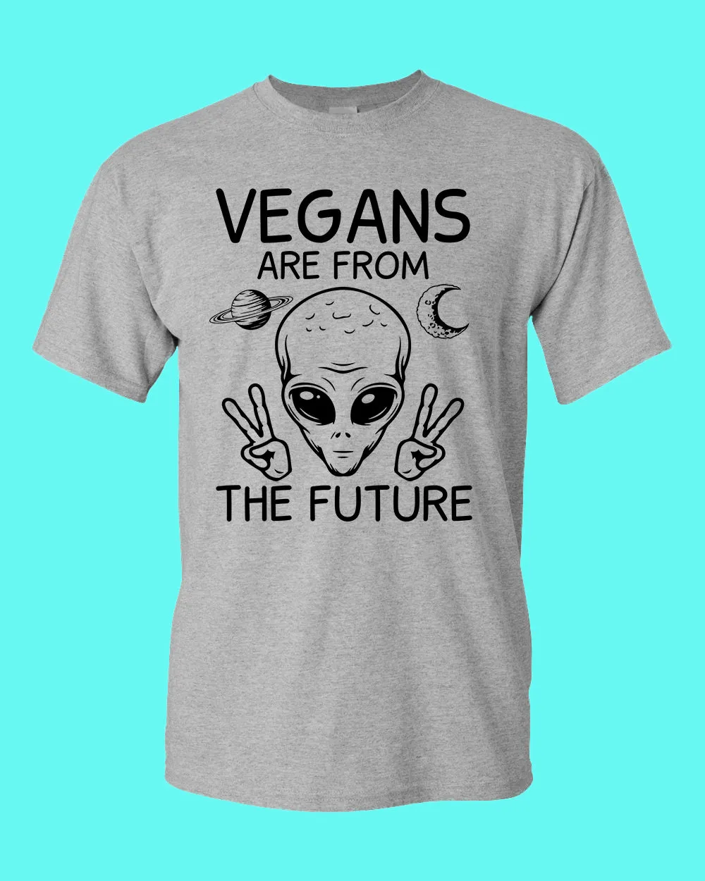 Vegans Are from The Future T-shirt, vegetarian T-shirt