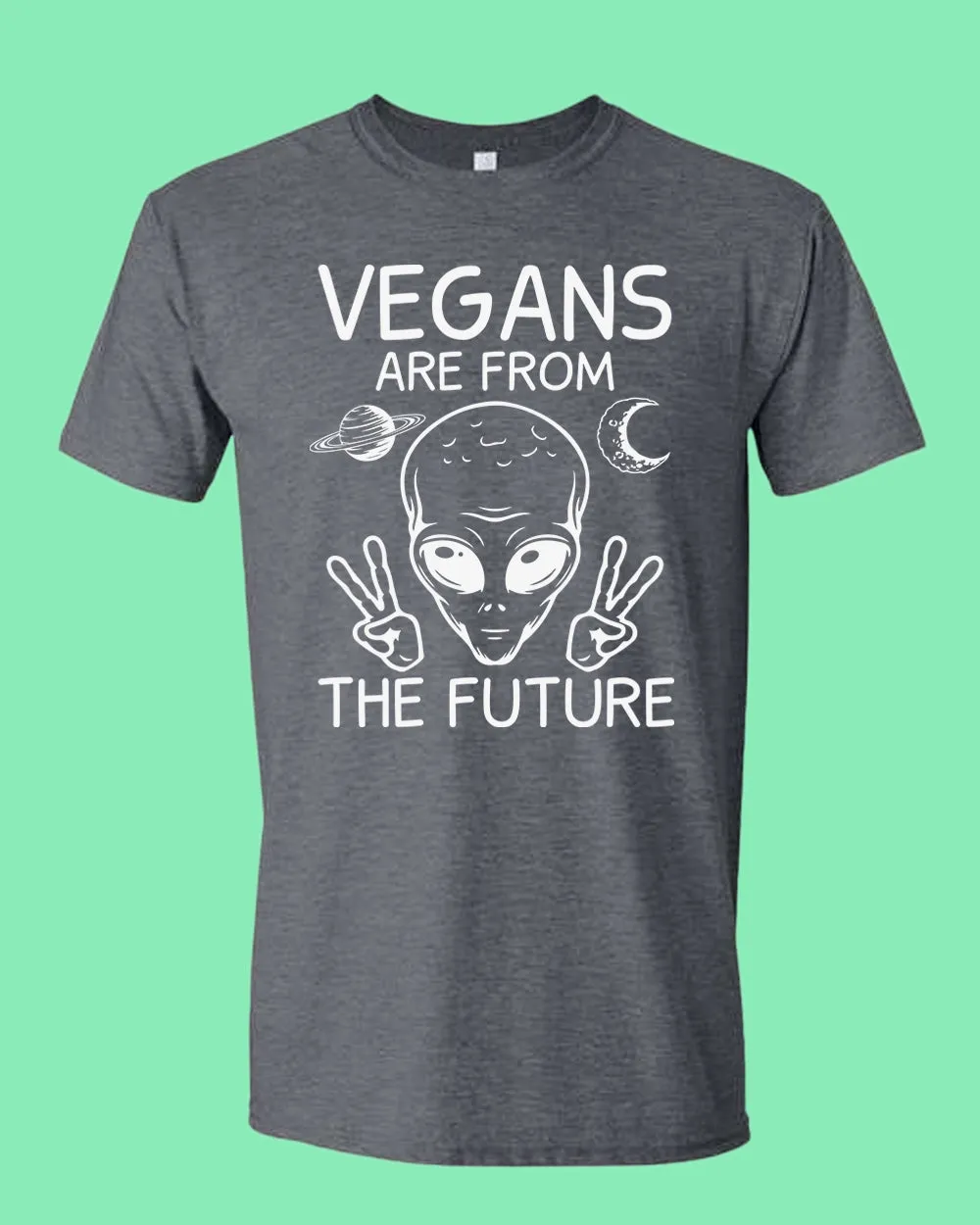 Vegans Are from The Future T-shirt, vegetarian T-shirt