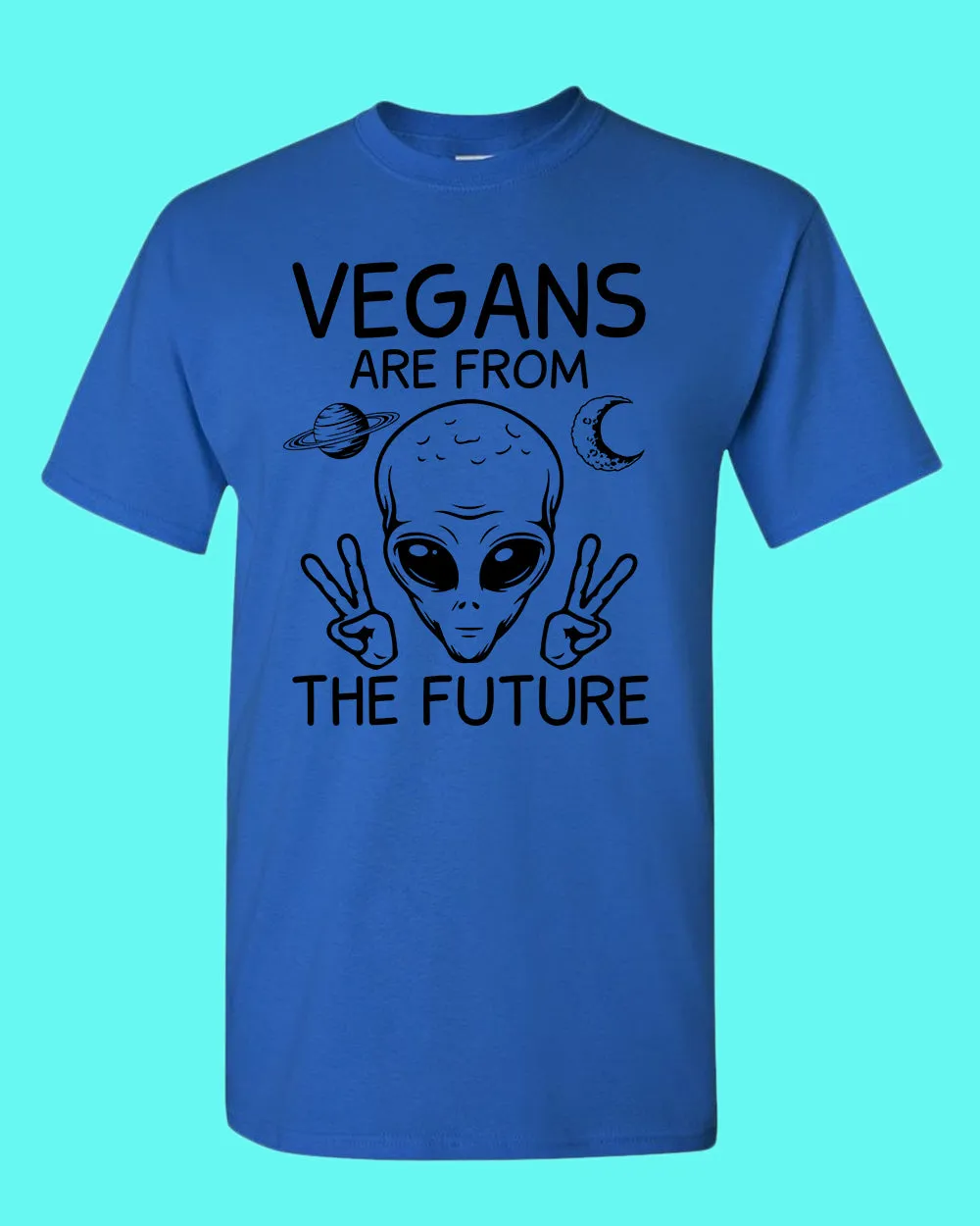 Vegans Are from The Future T-shirt, vegetarian T-shirt