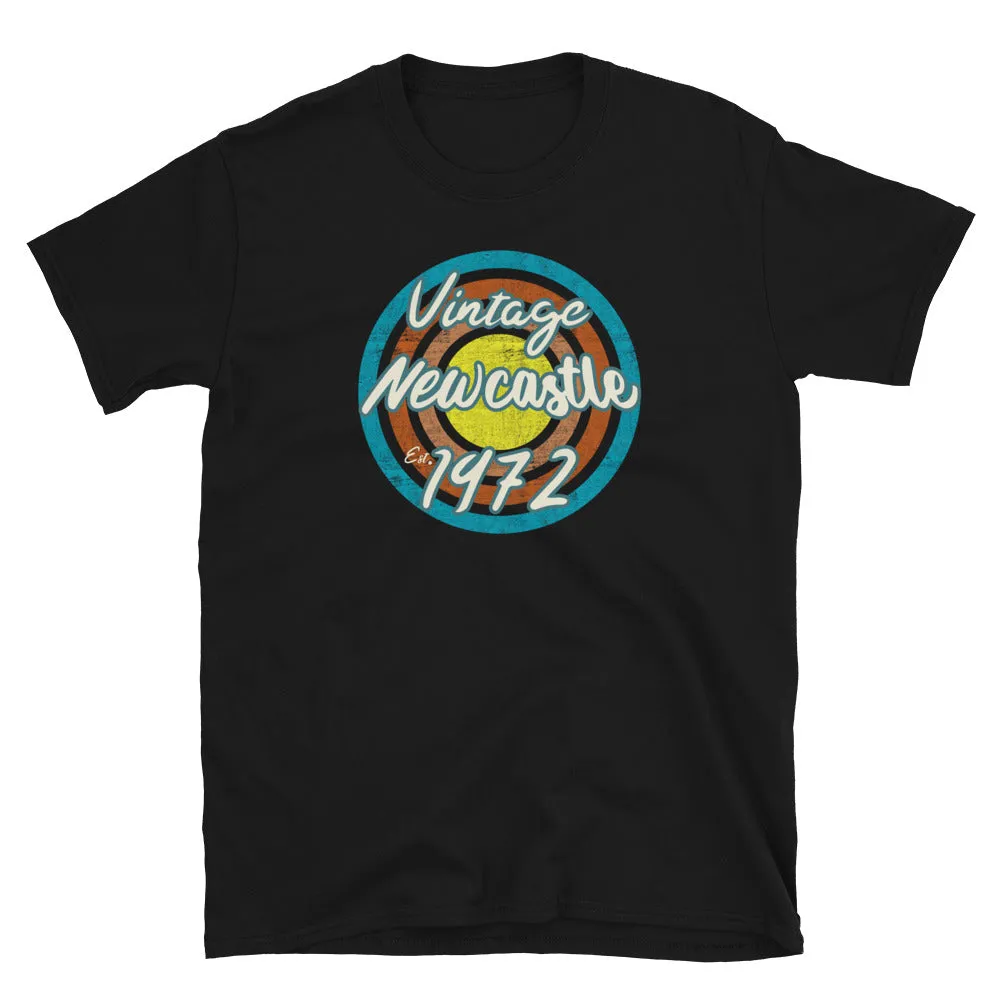 Vintage Newcastle 1972 Birthday T-Shirt | Urban City