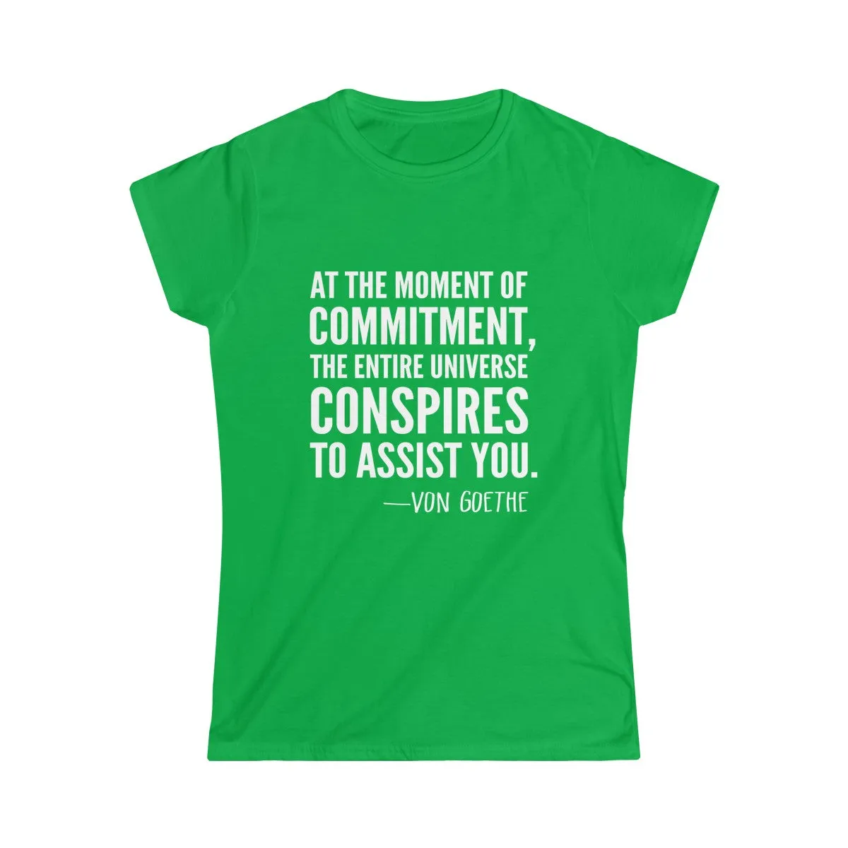 VON GOETHE QUOTE <br>women's softstyle tee