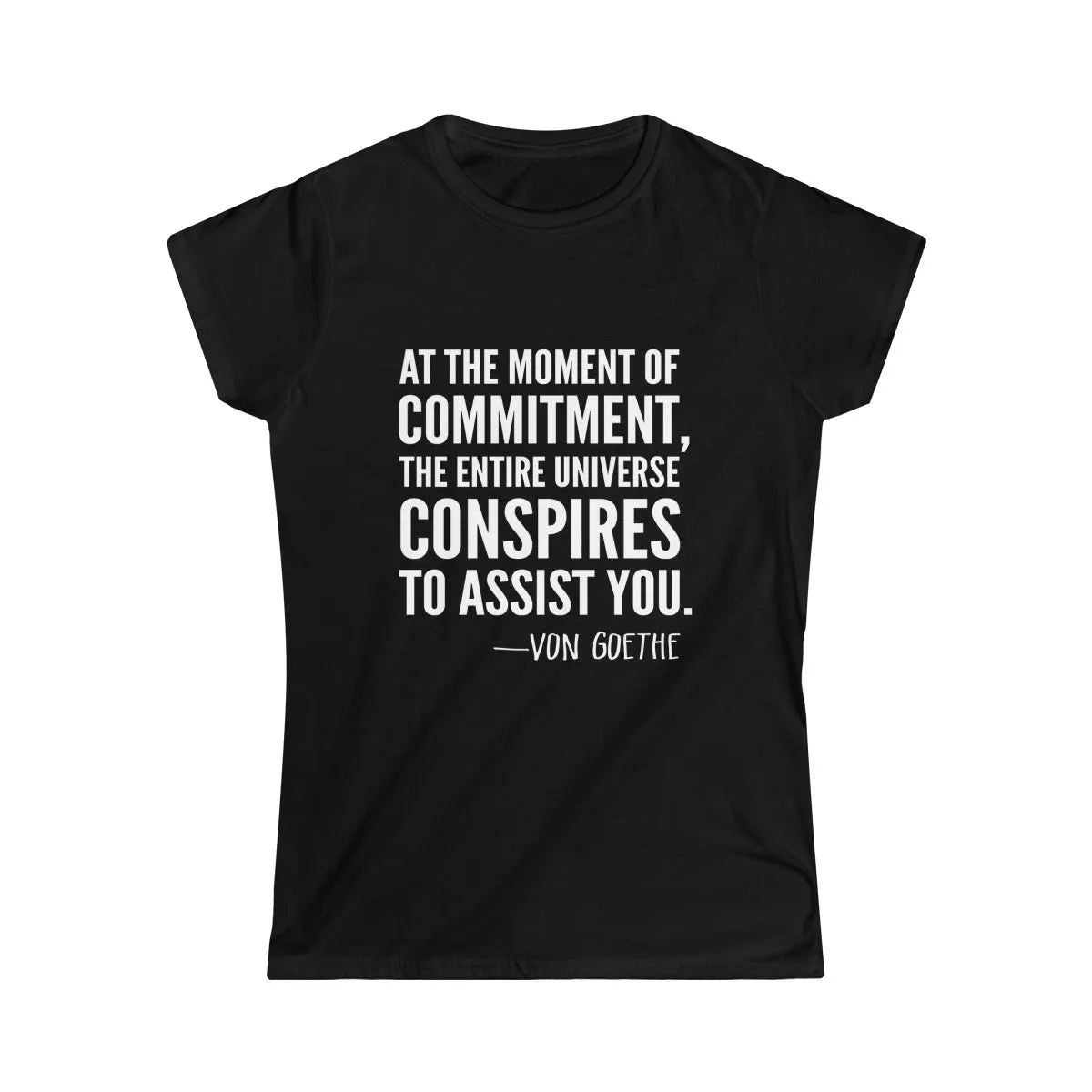 VON GOETHE QUOTE <br>women's softstyle tee