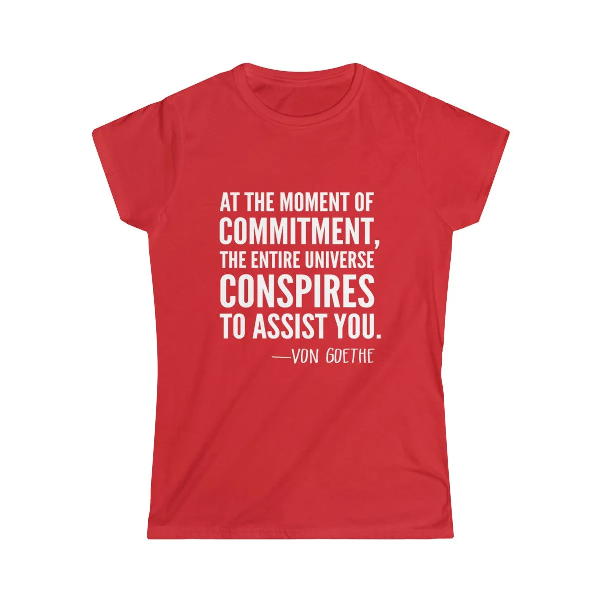 VON GOETHE QUOTE <br>women's softstyle tee