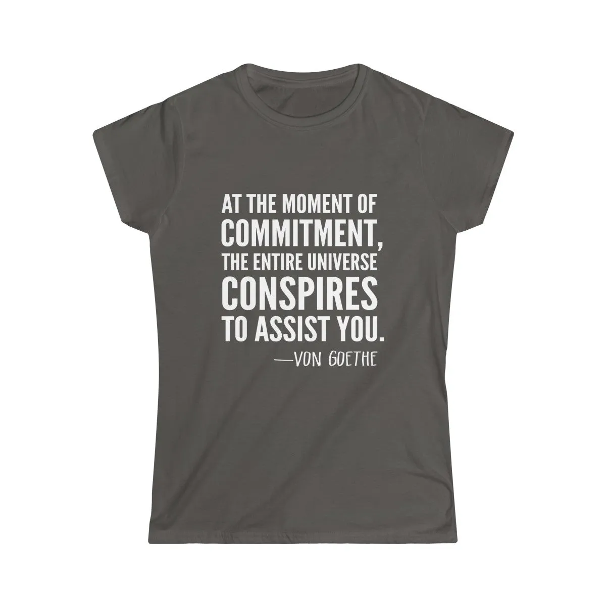 VON GOETHE QUOTE <br>women's softstyle tee