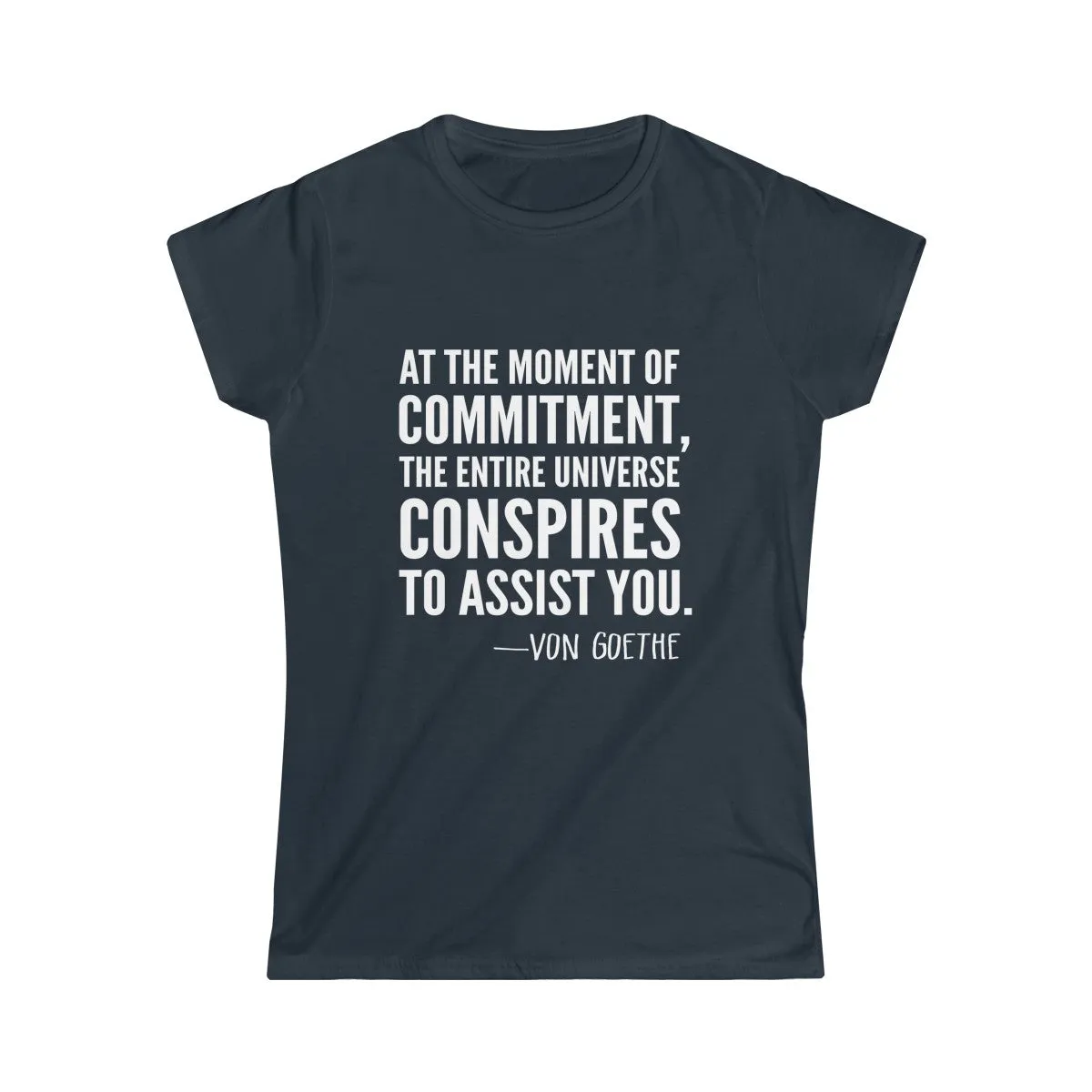 VON GOETHE QUOTE <br>women's softstyle tee