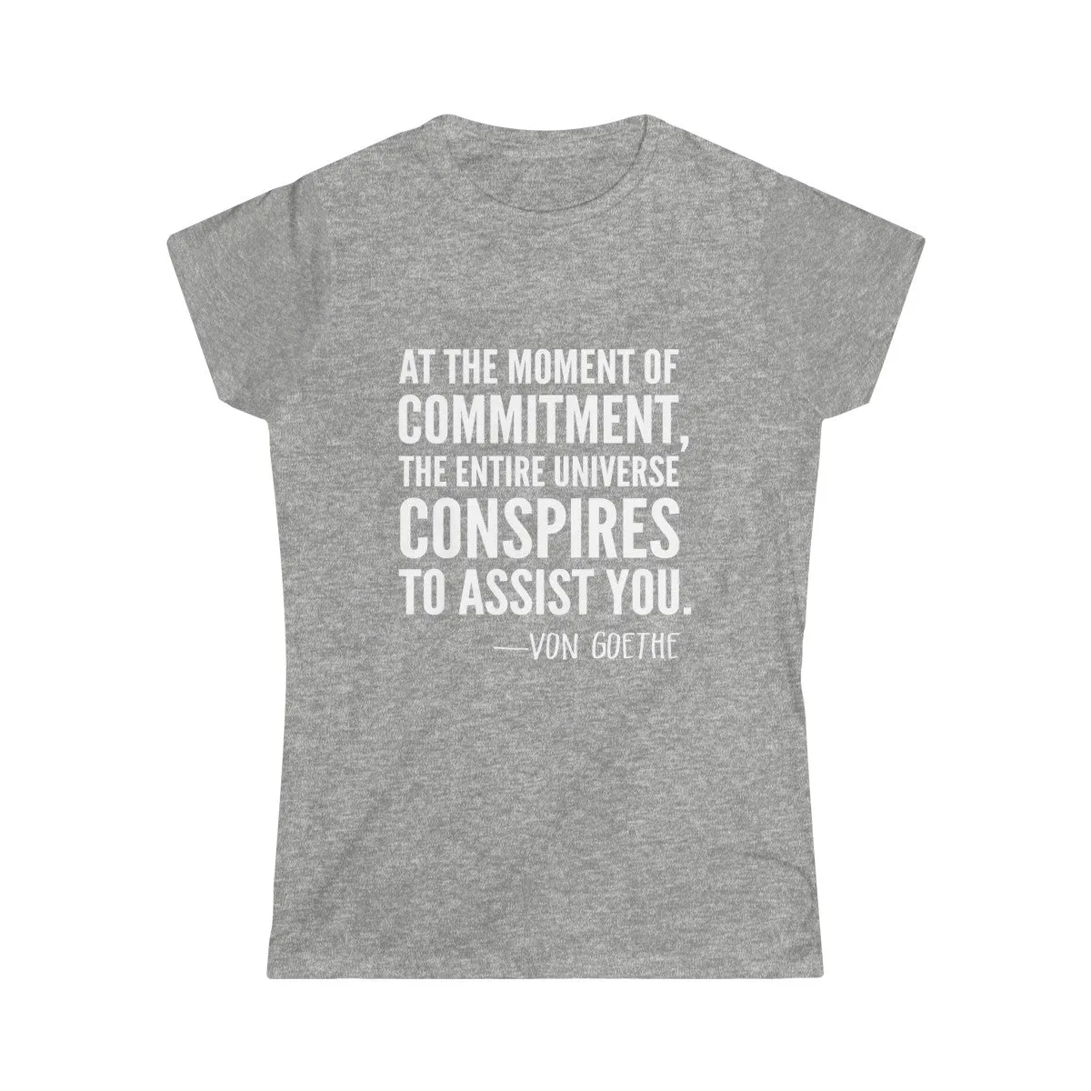 VON GOETHE QUOTE <br>women's softstyle tee