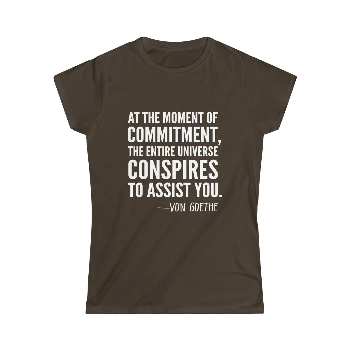 VON GOETHE QUOTE <br>women's softstyle tee