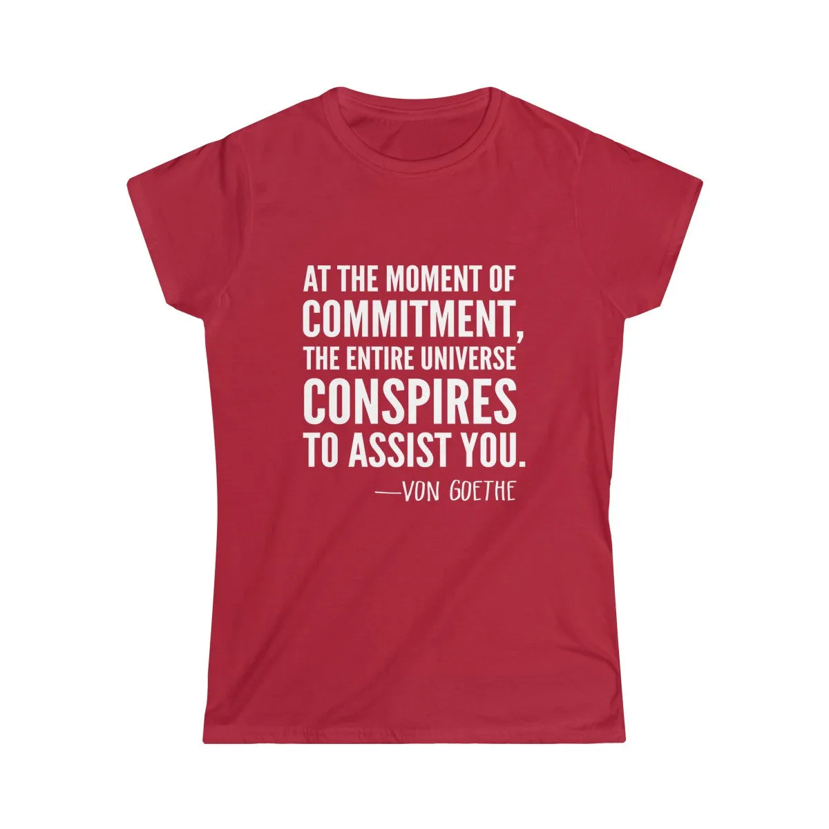 VON GOETHE QUOTE <br>women's softstyle tee