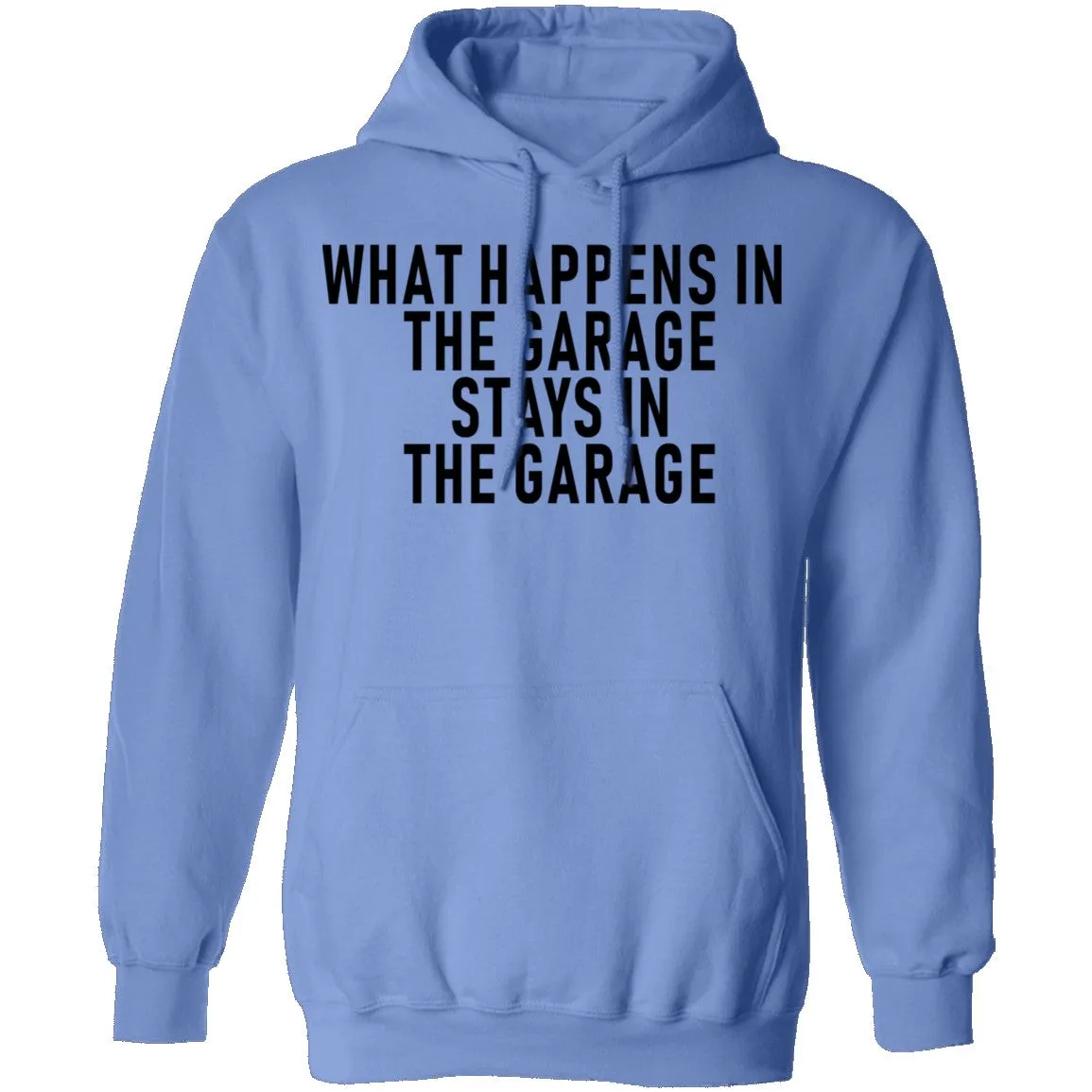 What Happens In The Garage Stays In The Garage T-Shirt