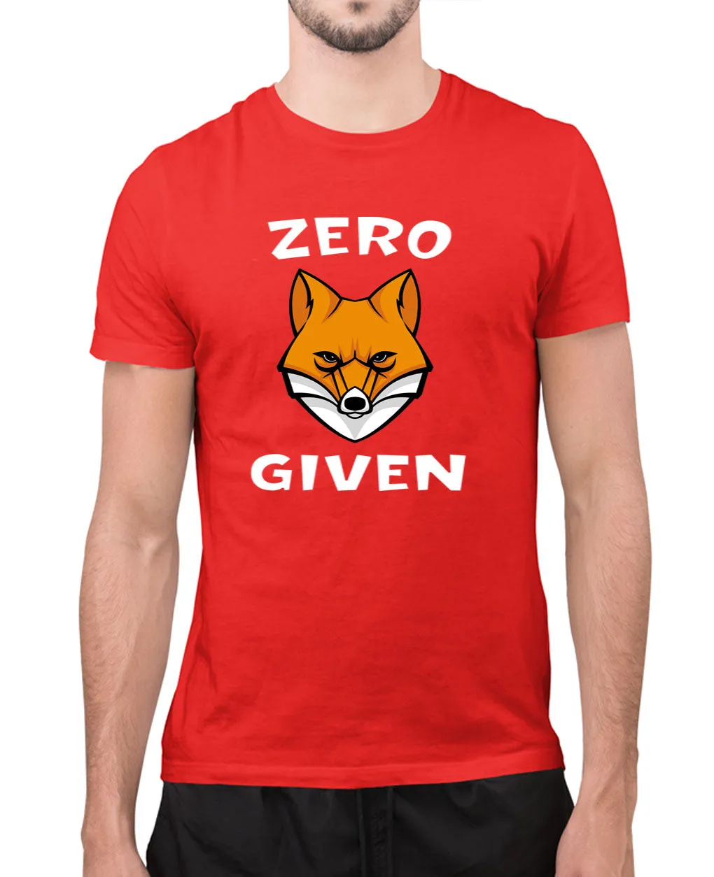 Zero Fox Given t-shirt, sarcasm t-shirt
