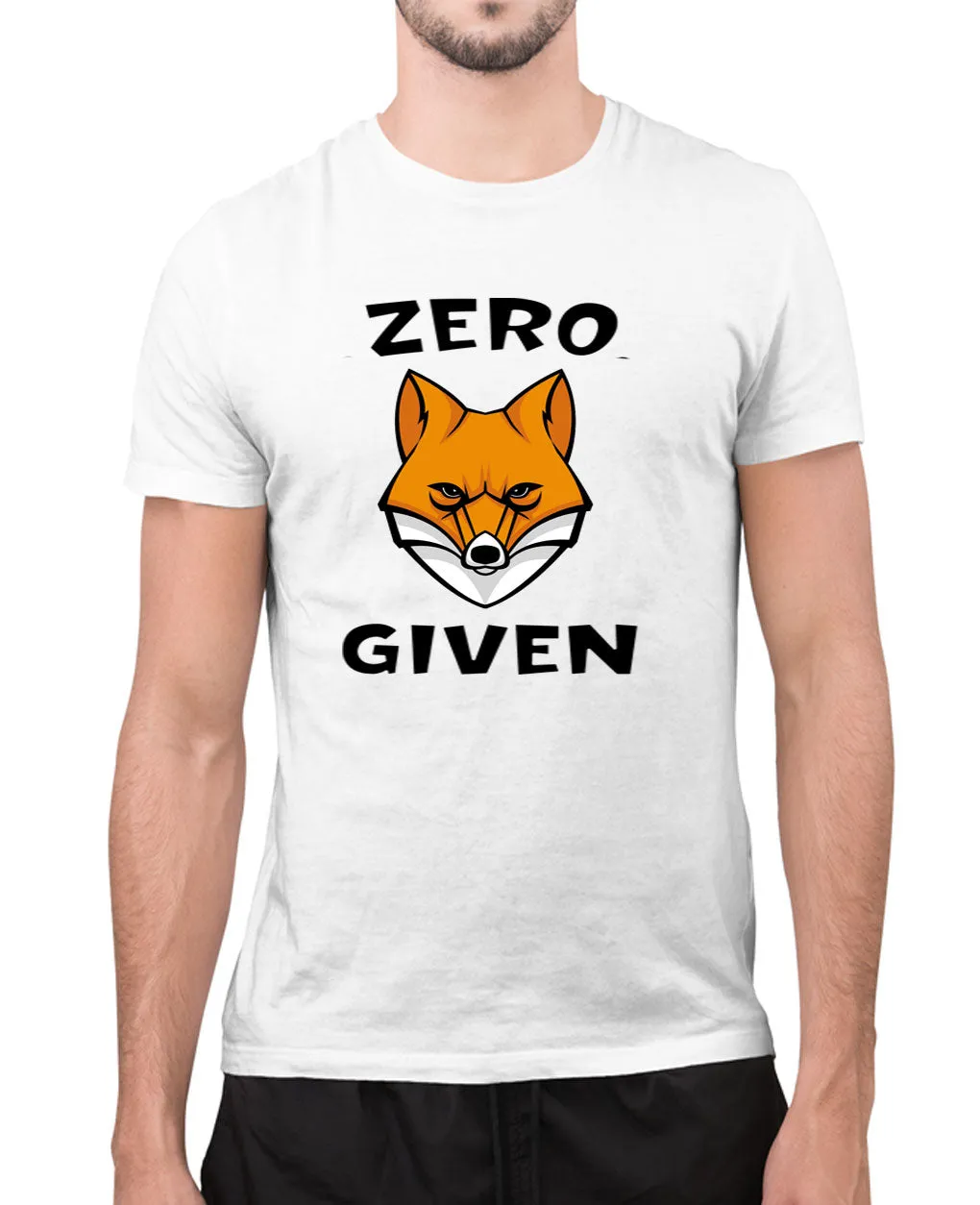 Zero Fox Given t-shirt, sarcasm t-shirt